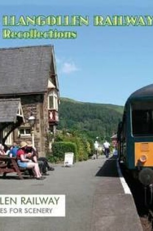 Cover of The Llangollen Railway Recollections