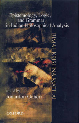 Book cover for Epistemology, Logic and Grammar in Indian Philosophical Analysis