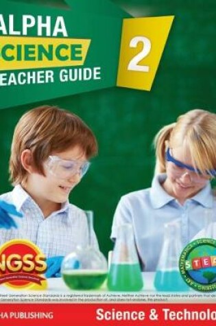 Cover of Alpha Science Grade 2 Teacher Guide A: Science & Technology + 1 Year Digital Access