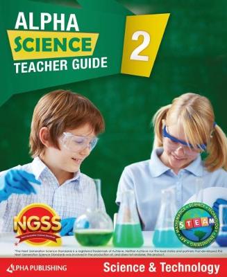 Book cover for Alpha Science Grade 2 Teacher Guide A: Science & Technology + 1 Year Digital Access