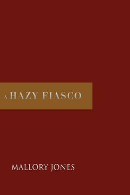 Book cover for A Hazy Fiasco