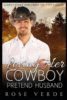 Cover of Loving Her Cowboy Pretend Husband