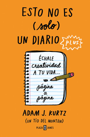 Cover of Esto no es (solo) un diario plus / 1 Page at a Time: a Daily Creative Companion