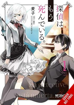 Cover of The Detective Is Already Dead, Vol. 1 (manga)