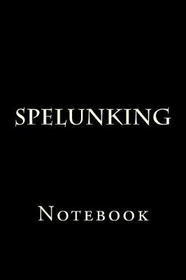 Book cover for Spelunking