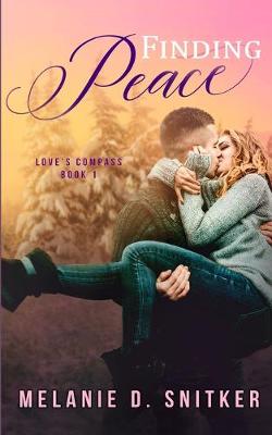 Finding Peace by Melanie D Snitker