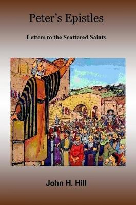 Book cover for Peter's Epistles - Letters to the Scattered Saints
