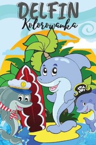 Cover of Delfin Kolorowanka