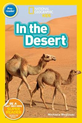 Cover of National Geographic Reader: In the Desert (Pre-Reader)