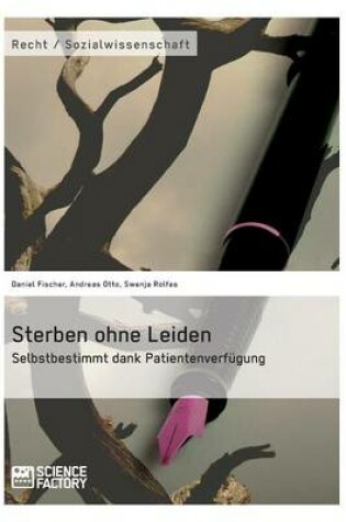 Cover of Sterben ohne Leiden. Selbstbestimmt dank Patientenverfügung