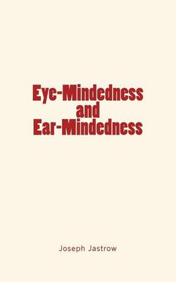 Book cover for Eye-Mindedness and Ear-Mindedness