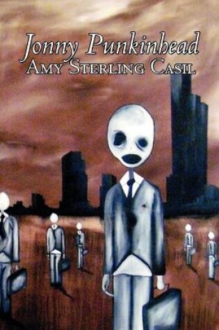 Cover of Jonny Punkinhead by Amy Sterling - Casil, Science Fiction, Adventure