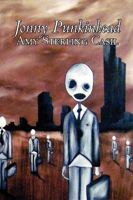 Book cover for Jonny Punkinhead by Amy Sterling - Casil, Science Fiction, Adventure