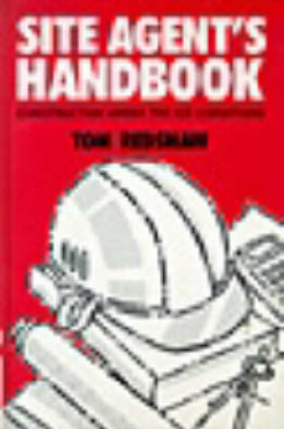 Cover of Site Agent`s Handbook Construction under the ICE Conditions