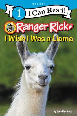 Book cover for Ranger Rick: I Wish I Was a Llama