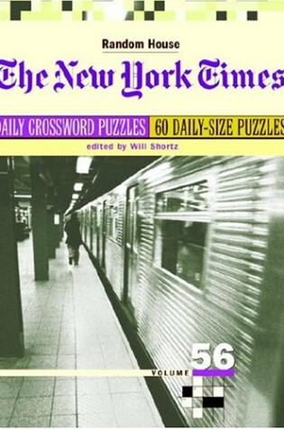 Cover of The New York Times Daily Crossword Puzzles, Volume 56