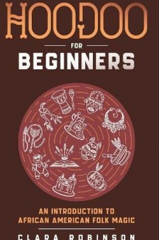 Cover of Hoodoo For Beginners