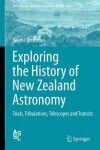 Book cover for Exploring the History of New Zealand Astronomy