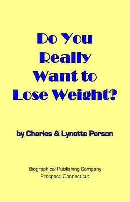 Book cover for Do You Really Want to Lose Weight?