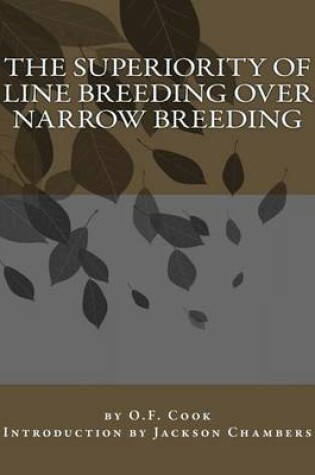 Cover of The Superiority of Line Breeding Over Narrow Breeding