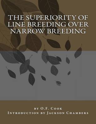 Book cover for The Superiority of Line Breeding Over Narrow Breeding