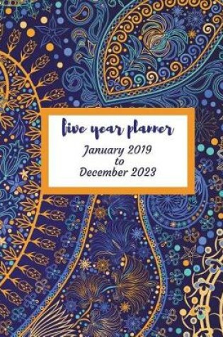 Cover of 2019 - 2023 Paisley Five Year Planner