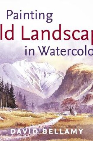 Cover of Painting Wild Landscapes in Watercolour