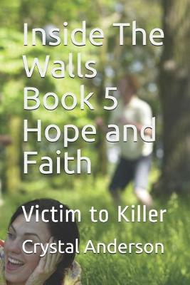 Book cover for Inside The Walls Book 5 Hope and Faith