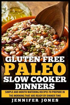 Book cover for Gluten Free Paleo Slow Cooker Dinners