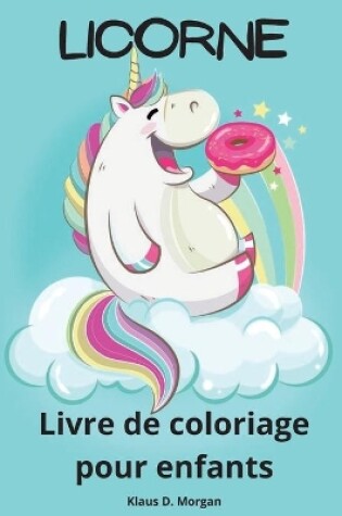 Cover of Licorne Livre de coloriage pour enfants