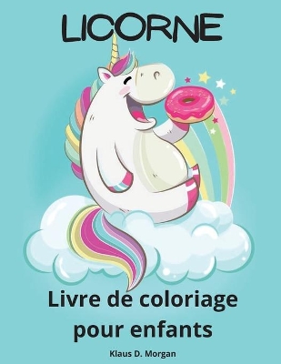 Book cover for Licorne Livre de coloriage pour enfants