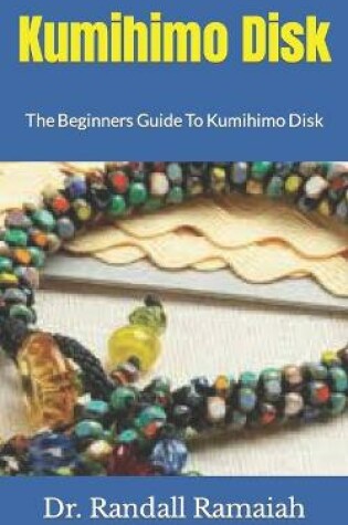 Cover of Kumihimo Disk