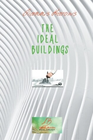 Cover of The Ideal Buildings