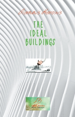 Cover of The Ideal Buildings