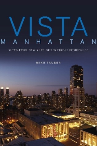 Cover of Vista Manhattan: Views from New York City's Finest Residences