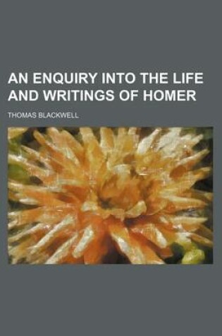 Cover of An Enquiry Into the Life and Writings of Homer