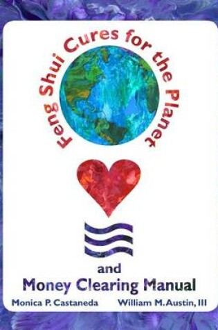 Cover of Feng Shui Cures for the Planet and Money Clearing Manual