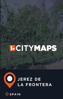 Book cover for City Maps Jerez de la Frontera Spain