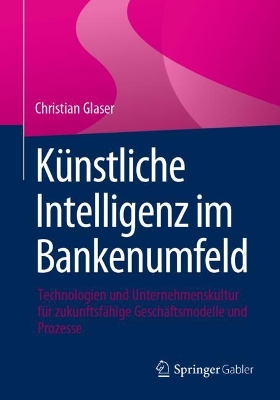 Book cover for Künstliche Intelligenz im Bankenumfeld