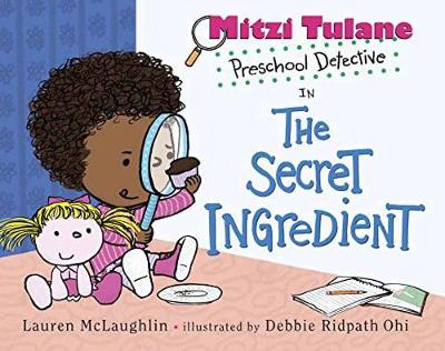 Book cover for Mitzi Tulane, Preschool Detective In The Secret Ingredient