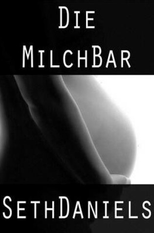 Cover of Die Milch Bar