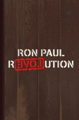 Cover of Ron Paul Revolution Journal Notebook