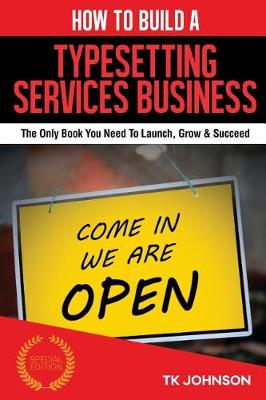 Book cover for How to Build a Typesetting Services Business (Special Edition)