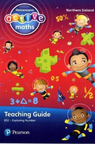 Cover of Heinemann Active Maths Northern Ireland - Key Stage 2 - Exploring Number - Teaching Guide