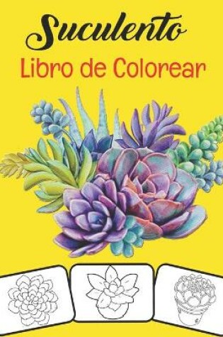 Cover of Suculento Libro de colorear