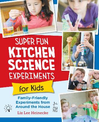 Book cover for Super Fun Kitchen Science Experiments for Kids