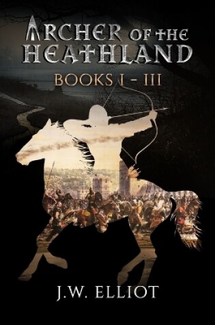 Cover of Archer of the Heathland Books 1-3