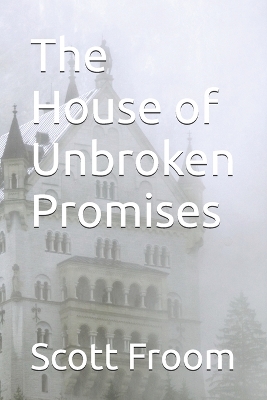 Book cover for The House of Unbroken Promises