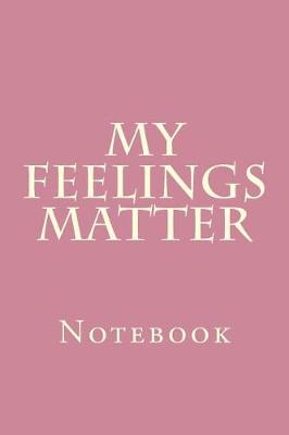 Book cover for My Feelings Matter