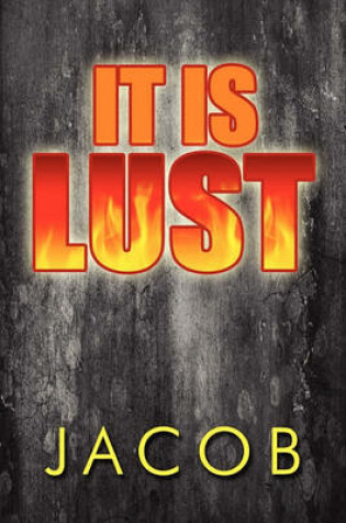 Cover of It Is Lust